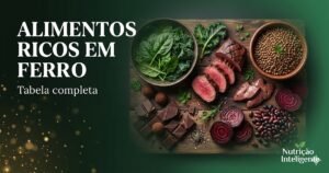 Alimentos ricos em ferro — tabela completa