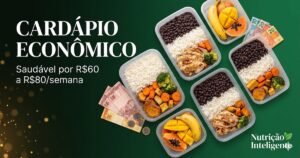Cardápio semanal saudável e econômico — R$60 a R$80 por semana