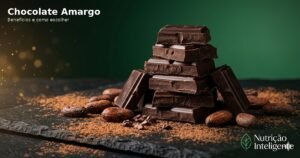 Chocolate amargo faz bem? Benefícios, quantidade ideal e como escolher
