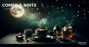 Comer à noite engorda? Mito ou verdade — o que a ciência diz