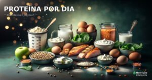 Quantos gramas de proteína por dia — guia completo